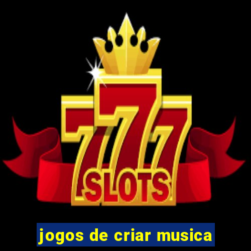 jogos de criar musica